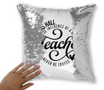 'THE INFLUENCE OF A GOOD TEACHER' FLIP SEQUIN CUSHION (SILVER)