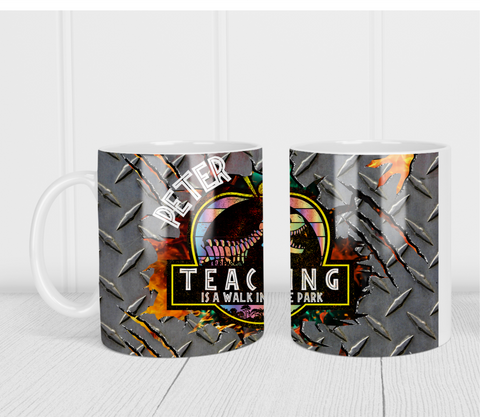 'TEACHING IS A WALK IN THE PARK' PERSONALISED TEACHER MUG