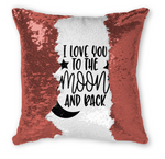 'TO THE MOON & BACK' PERSONALISED MAGICAL FLIP SEQUIN PILLOW