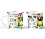 'IT TAKES A BIG HEART TO TEACH' PERSONALISED ENAMEL CUP