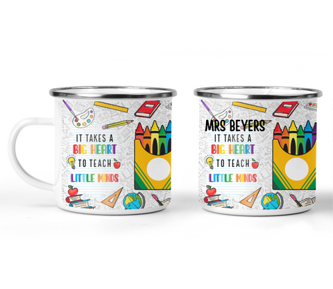 'IT TAKES A BIG HEART TO TEACH' PERSONALISED ENAMEL CUP