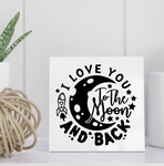 'I LOVE YOU TO THE MOON & BACK' PERSONALISED CERAMIC 15CM TILE