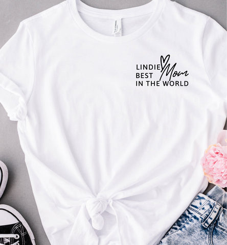 'BEST MOM IN THE WORLD' MOTHERS DAY PERSONALISED TSHIRT