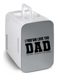 'I FRID'GIN LOVE YOU DAD' -  PERSONALISED DESK FRIDGE