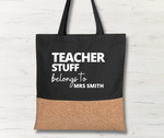 'TEACHER STUFF BELONGS TO' -  PERSONALISED COTTON CLASSIC TOTE BAG