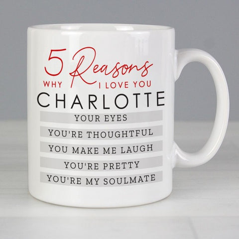 'THE REASONS I LOVE YOU' -  PERSONALISED MUG