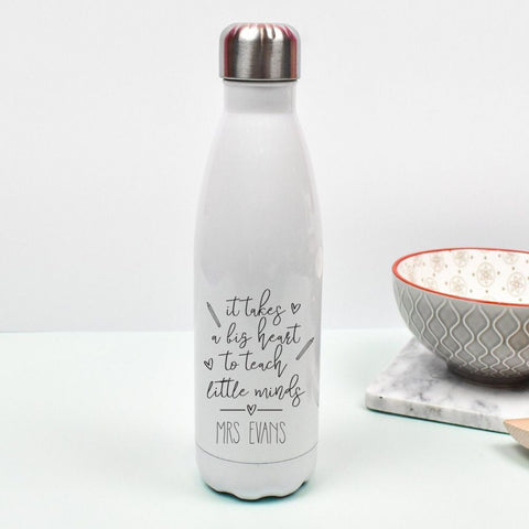 'IT TAKES A BIG HEART TO TEACH LITTLE MINDS' PERSONALISED BOTTLE